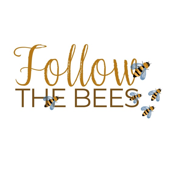 FOLLOW THE BEES